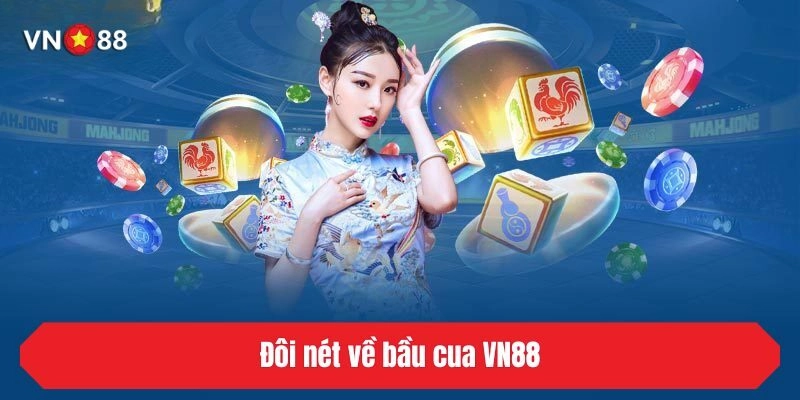 Đôi nét về bầu cua VN88